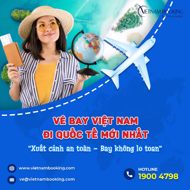 vé máy bay từ Việt Nam đi quốc tế